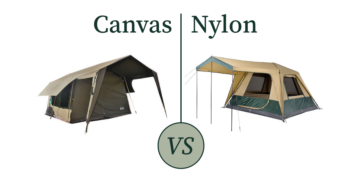 Canvas Tent vs. Nylon Tent: Which One is Best for You?